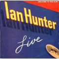 Ian Hunter - Welcome To The Club Live / RTL 2LP